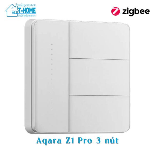 THome - Công tắc thông minh Aqara Z1 Pro 3 nút 1