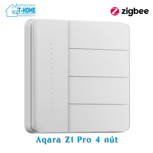 THome - Công tắc thông minh Aqara Z1 Pro 4 nút 1
