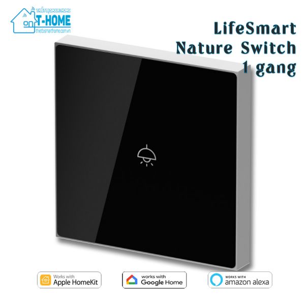 THome - Công tắc thông minh LifeSmart Nature 1 nút LS220
