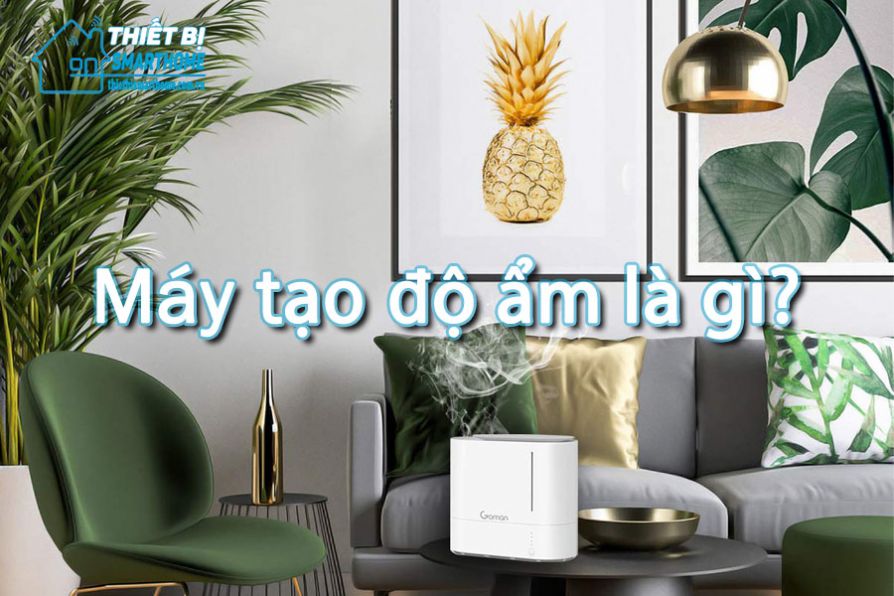 Thiết Bị Smarthome - Máy tạo độ ẩm là gì? Tác động của máy tạo độ ẩm tới sức khỏe như thế nào?