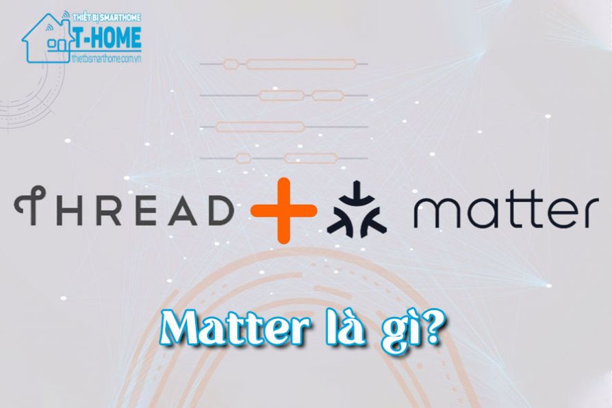 Thiết bị smarthome - Giao thức Matter là gì